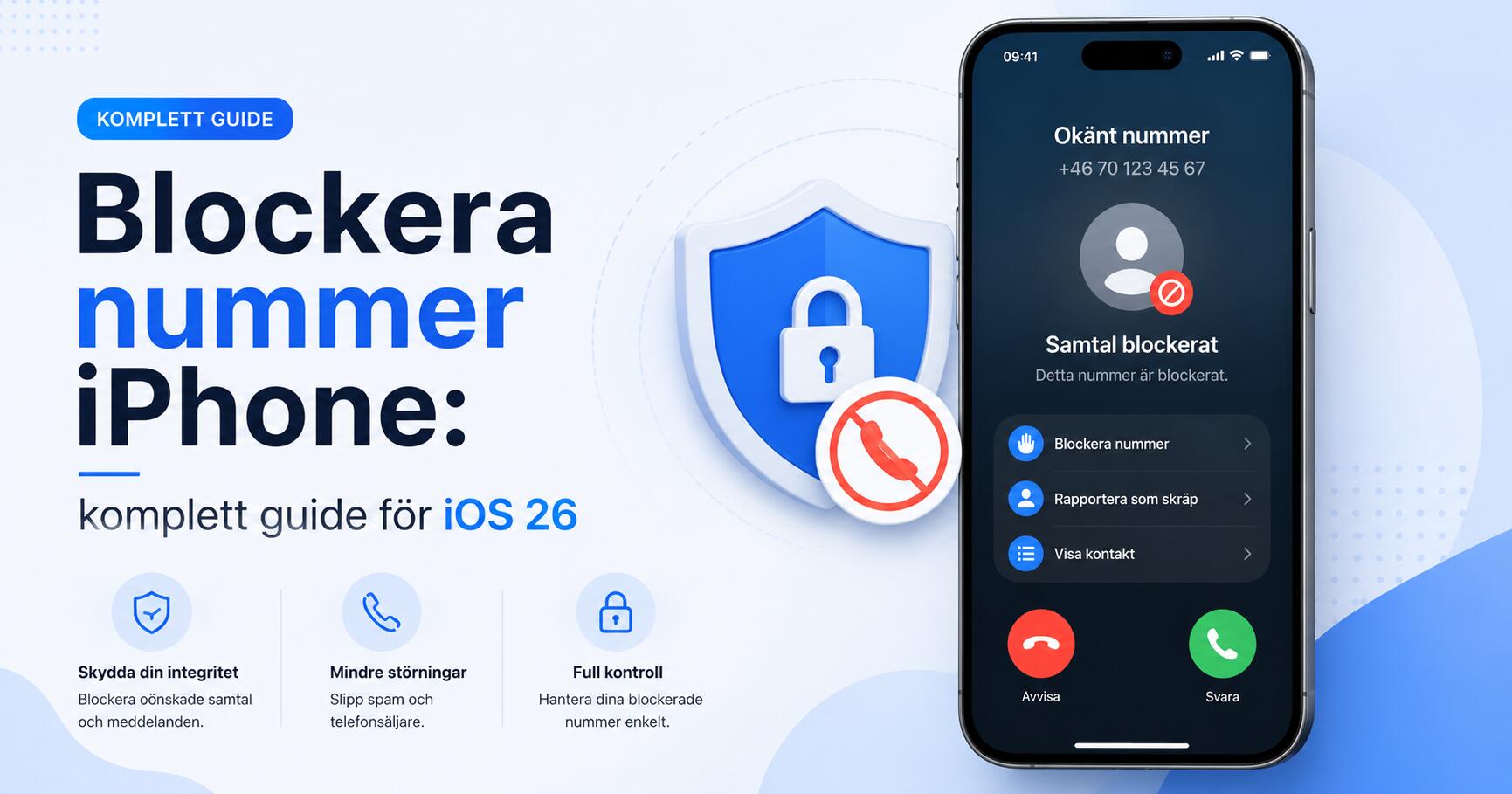 Blockera nummer iPhone: komplett guide för iOS 26