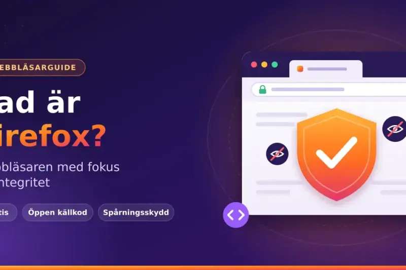 Illustration av ett webbläsarfönster med en orange sköld och en bock som blockerar spårare, bredvid texten "Vad är Firefox? Webbläsaren med fokus på integritet".