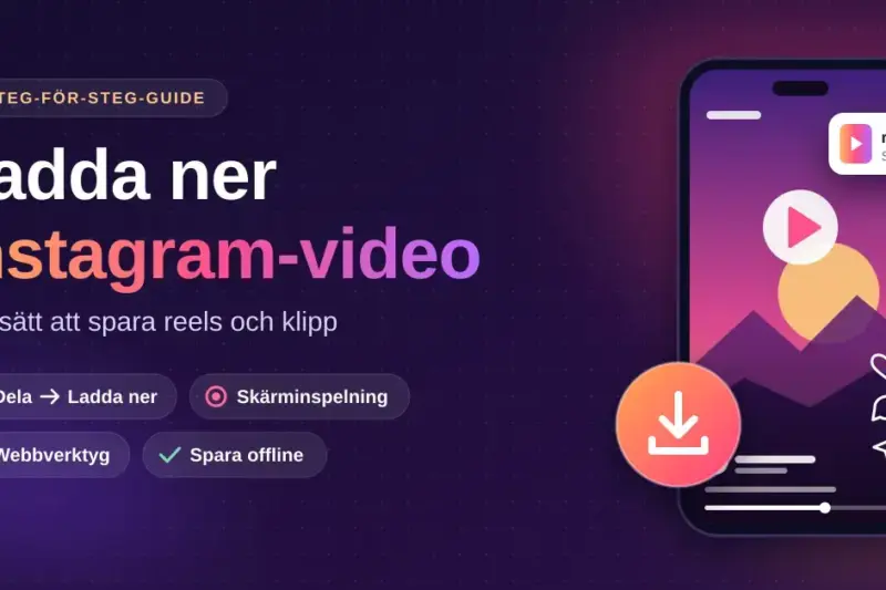 Grafisk illustration av en mobiltelefon som spelar upp en reel med en nedladdningsknapp och en sparad videofil, bredvid rubriken "Ladda ner Instagram-video" och alternativen Dela → Ladda ner, skärminspelning, webbverktyg och spara offline.