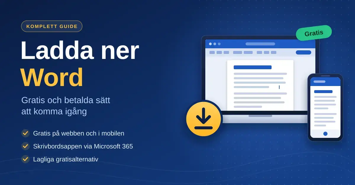 Grafik med texten ”Ladda ner Word – gratis och betalda sätt att komma igång” bredvid en bärbar dator och en mobil som visar ett textdokument, en gul nedladdningsknapp och en grön etikett med ordet ”Gratis”.