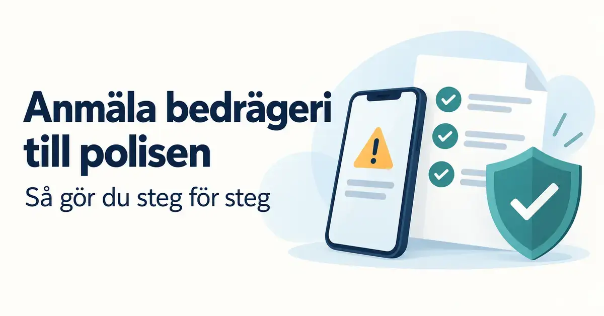 Illustration med en mobiltelefon med varningssymbol, en checklista och en skyddssköld bredvid texten ”Anmäla bedrägeri till polisen – så gör du steg för steg”.