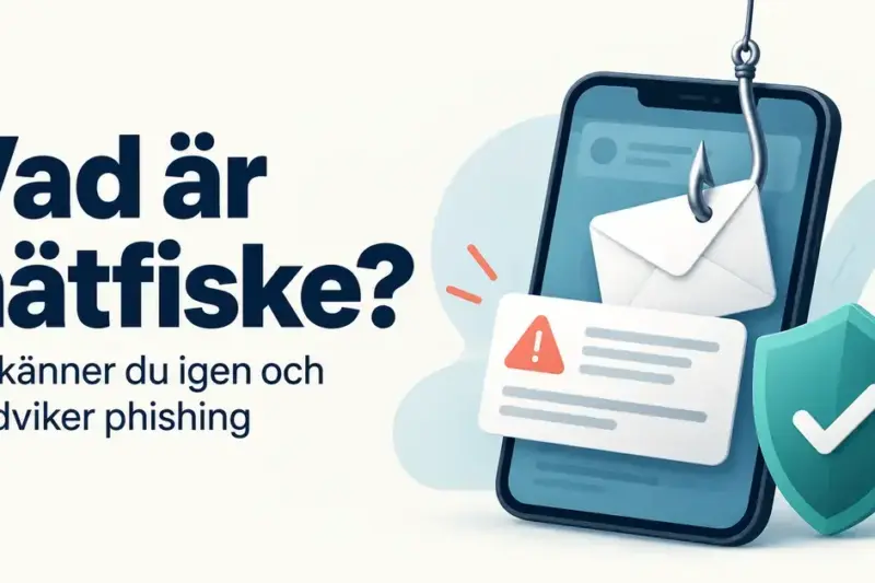 Illustration av nätfiske med en mobiltelefon, ett kuvert på en fiskekrok, en varningssymbol och en skyddssköld intill texten ”Vad är nätfiske? Så känner du igen och undviker phishing”.