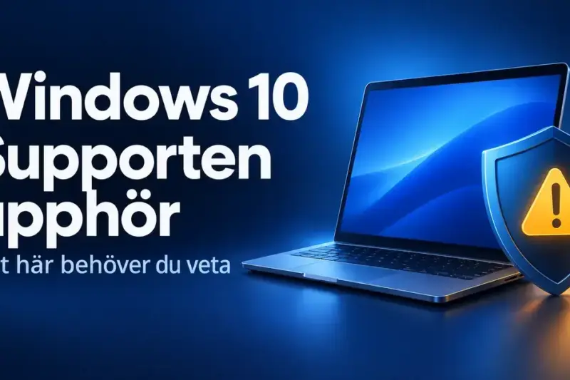 En bärbar dator och en sköld med gul varningssymbol bredvid texten ”Windows 10 Supporten upphör – Det här behöver du veta”.