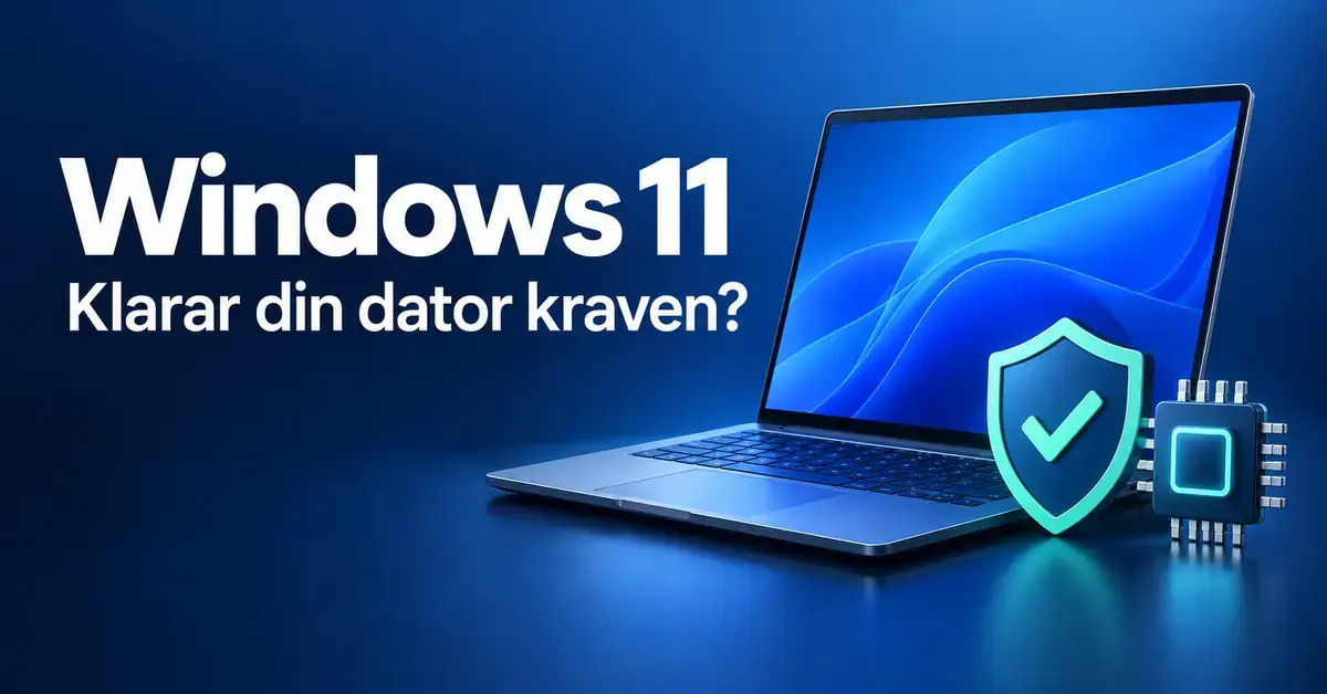 Illustration av en bärbar dator, ett säkerhetschip och en sköld med en bock intill texten ”Windows 11 – Klarar din dator kraven?”.
